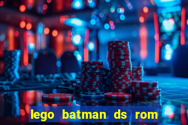 lego batman ds rom pt br